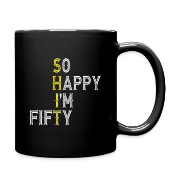 So Happy I m Cinquante 50 Ans 50e Cadeau D'anniversaire - Mug uni - noir - Droite