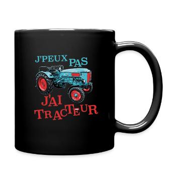 J'peux pas j'ai tracteur - Mug uni - noir - Droite