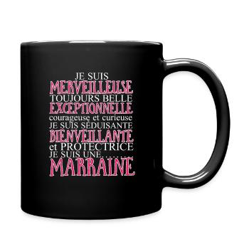 Je suis une marraine. Marraine merveilleuse. - Mug uni - noir - Droite