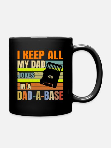 Dad Joke Funny Dad Joke Father Jokes - Full Colour Mug - black