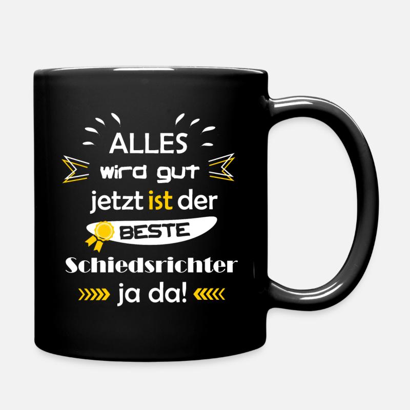 Alles wird gut lustiger Spruch Schiedsrichter - Tasse einfarbig - Schwarz