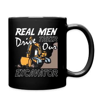 Real Men Drive Their Our Excavator - Full Colour Mug - black - Right