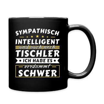 Sympathisch und intelligent - Tischler Edition - Tasse einfarbig - Schwarz - Rechts