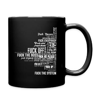 Fuck You Fuck Everything - Full Colour Mug - black - Right