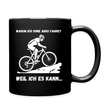 Radfahrer, ohne Akku, Design, weil ich es kann - Tasse einfarbig - Schwarz - Rechts