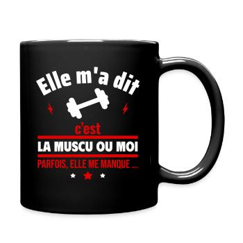 La musculation ou moi,Mucu,Mucles,Humour,Drôles - Mug uni - noir - Droite