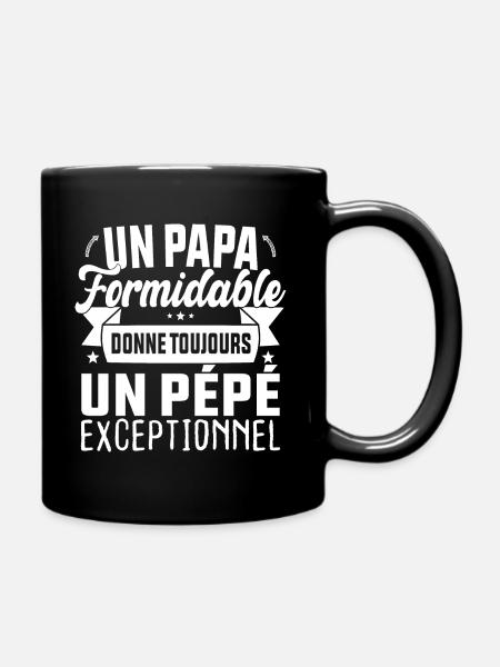 Un Papa Formidable donne un Pépé Exceptionnel - Mug uni - noir