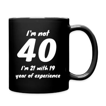 40. Geburtstag - Tasse einfarbig - Schwarz - Rechts