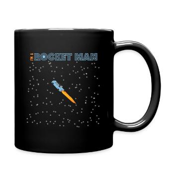 I'm a rocket man - Tasse einfarbig - Schwarz - Rechts