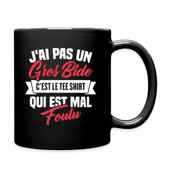 J'ai Pas Un Gros Bide - Mug uni - noir - Droite