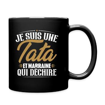 Je suis une tata et marraine qui déchire - Mug uni - noir - Droite