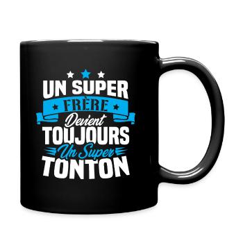 Un super frère devient toujours un super tonton - Mug uni - noir - Droite