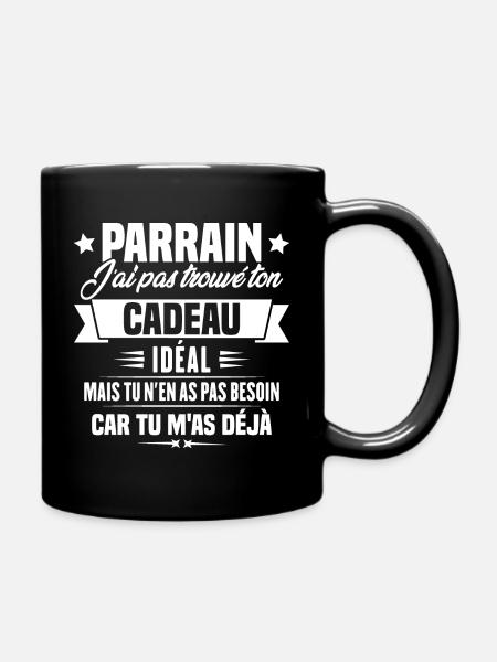 Parrain j'ai pas trouvé ton cadeau, Humour parrain - Mug uni - noir