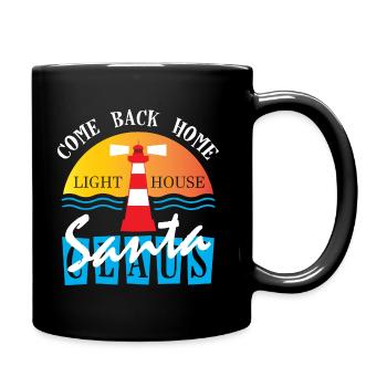Lighthouse Santaclause Come Back Home - Tasse einfarbig - Schwarz - Rechts
