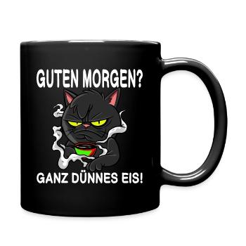 Guten Morgen Ganz dünnes Eis - Tasse einfarbig - Schwarz - Rechts