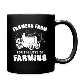 Farmers Farm for the Love of Farming - Full Colour Mug - black - Right