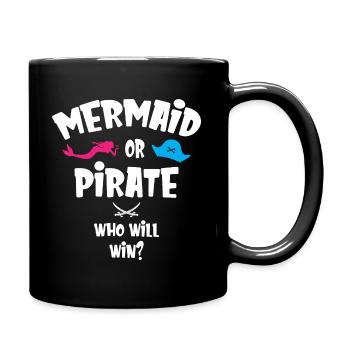 Mermaid or Pirate Who Will Win - Tasse einfarbig - Schwarz - Rechts