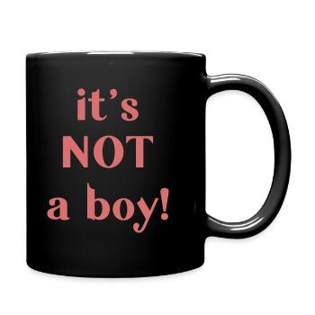 It's not a boy! - Tasse einfarbig - Schwarz - Rechts
