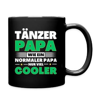 Tänzer Papa wie ein normaler nur viel cooler - Tasse einfarbig - Schwarz - Rechts