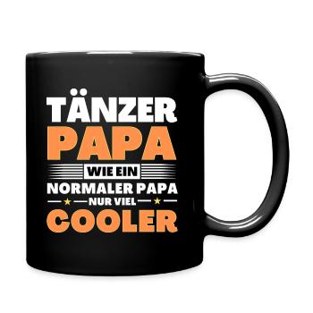 Tänzer Papa wie ein normaler nur viel cooler - Tasse einfarbig - Schwarz - Rechts