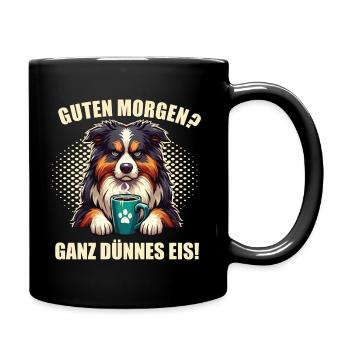 Guten Morgen ganz dünnes Eis Australian Shepherd - Tasse einfarbig - Schwarz - Rechts