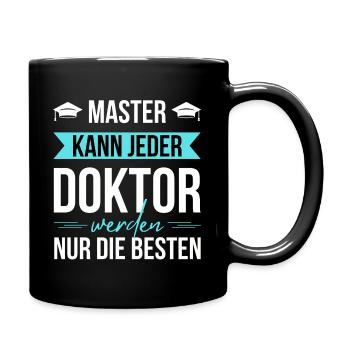 Doktortitel Promotion Doktorand - Tasse einfarbig - Schwarz - Rechts