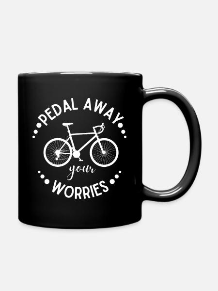 Pedal Away Your Worries - für Radfahrer - Tasse einfarbig - Schwarz