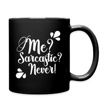 Witziges Zitat - Tasse einfarbig - Schwarz - Rechts