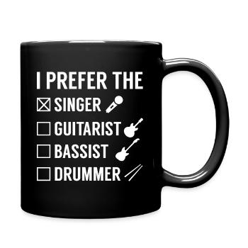 I Prefer The Singer - Full Colour Mug - black - Right