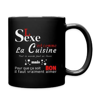 Le Sexe c'est comme la cuisine! - Mug uni - noir - Droite