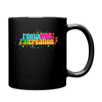J'peux pas j'ai création ! - Mug uni - noir - Droite