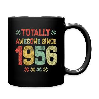 1956 - Happy Birthday - Totally Awesome seit 1956 - Tasse einfarbig - Schwarz - Rechts