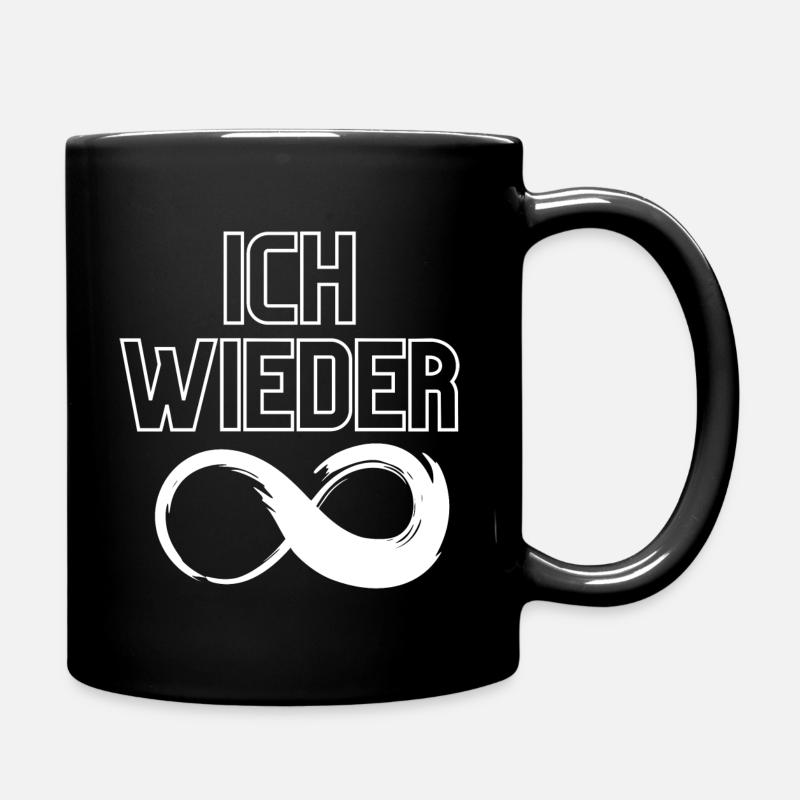 ICH WIEDER - Du schon wieder - Wer ich? - Tasse einfarbig - Schwarz