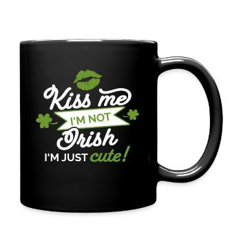 Kiss me not Irish just cute st paddy's day Ireland - Full Colour Mug - black - Right