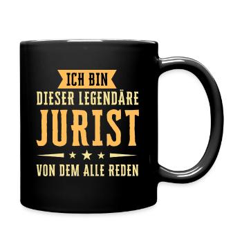 Ich bin dieser legendäre Jurist - Tasse einfarbig - Schwarz - Rechts