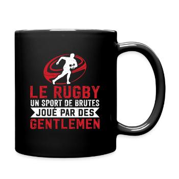 le rugby un sport de brutes joué par des gentlemen - Mug uni - noir - Droite