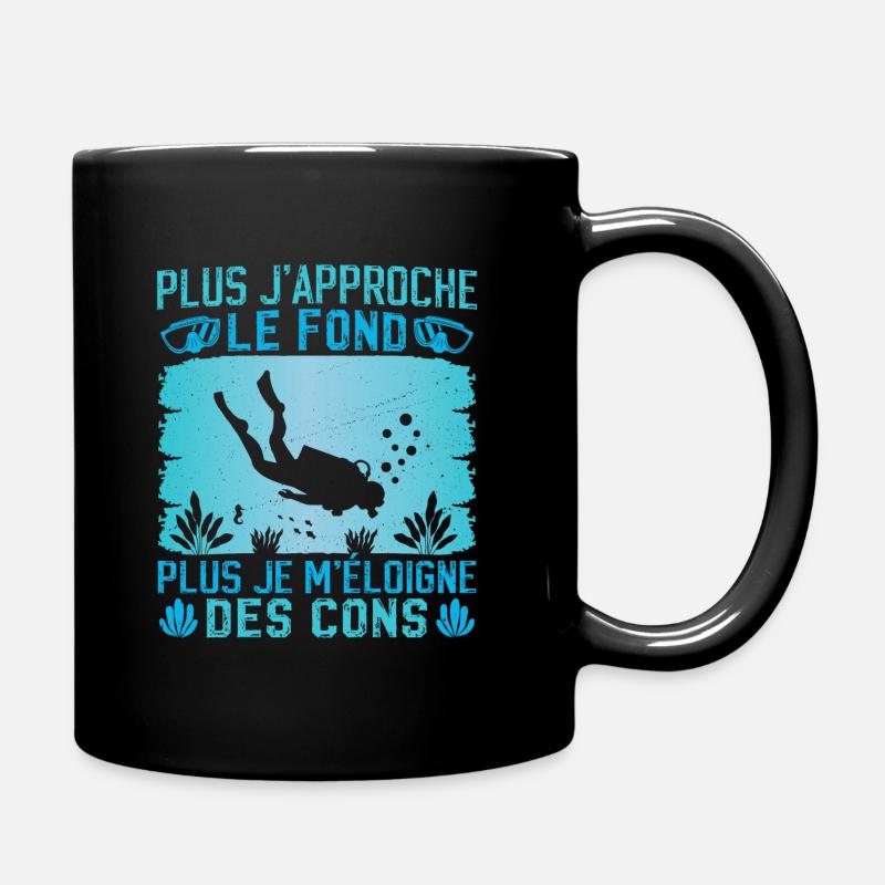 Plus j'approche le fond plus je m'éloigne des cons - Mug uni - noir