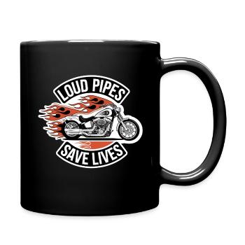 Loud Pipes Save Lives | Biker Spruch - Tasse einfarbig - Schwarz - Rechts
