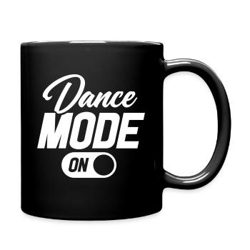 Dance Mode On - Tasse einfarbig - Schwarz - Rechts