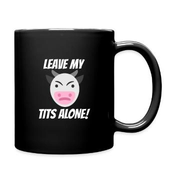 Leave My Tits Alone! Vegan Power Milk is poison - Full Colour Mug - black - Right