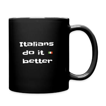 Italians do it better!!Geschenk - Tasse einfarbig - Schwarz - Rechts