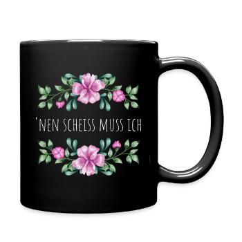 nen Scheiß muss ich - Tasse einfarbig - Schwarz - Rechts