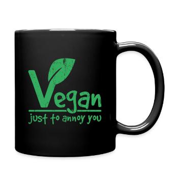 Vegan just to annoy you Geschenk - Tasse einfarbig - Schwarz - Rechts
