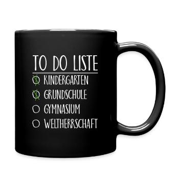 To do Liste Gymnasium Weltherrschaft Geschenk - Tasse einfarbig - Schwarz - Rechts