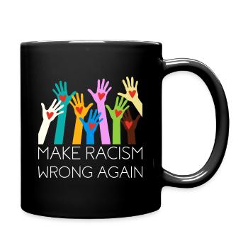 Make Racism Wrong Again Anti-Racism Gift - Full Colour Mug - black - Right