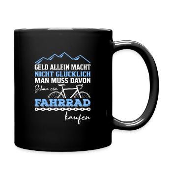 Geld allein macht nicht Gluecklich Fahrrad Bike - Tasse einfarbig - Schwarz - Rechts