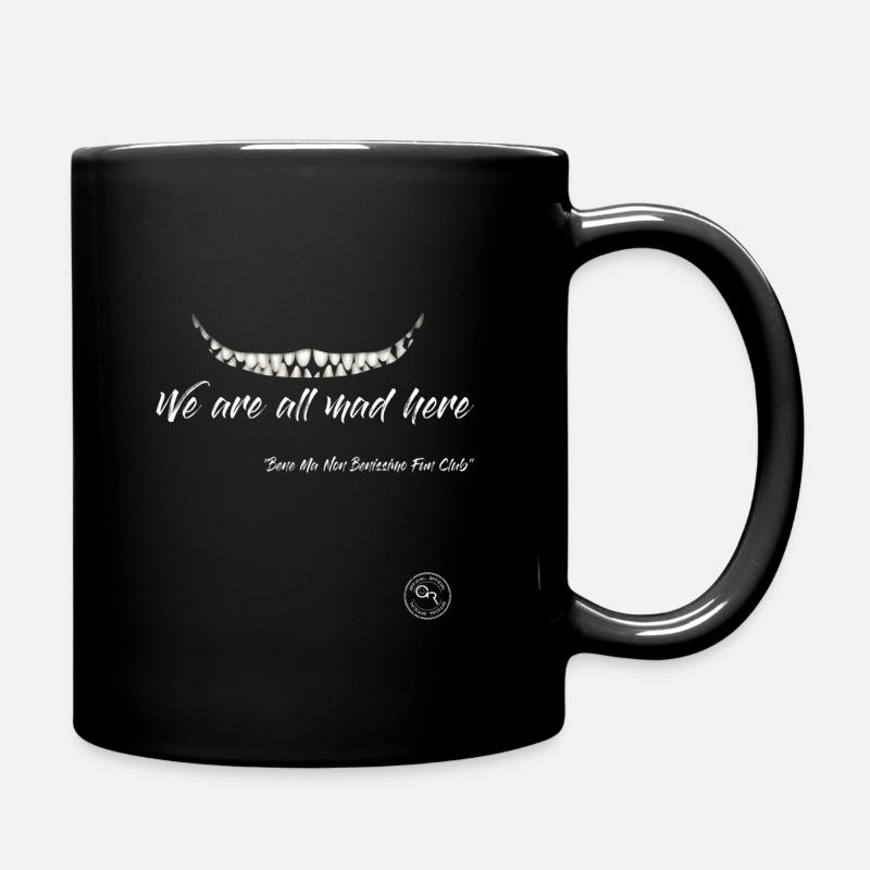wir sind alle verrückt hier - Tasse einfarbig - Schwarz