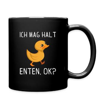 Ich mag halt Enten ok Geschenk - Tasse einfarbig - Schwarz - Rechts
