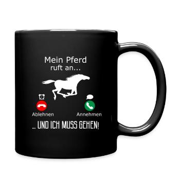 Mein Pferd ruft an Reiter Reitsport Geschenk - Tasse einfarbig - Schwarz - Rechts