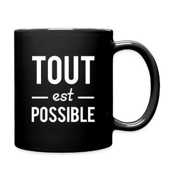 Tout est possible - Mug uni - noir - Droite